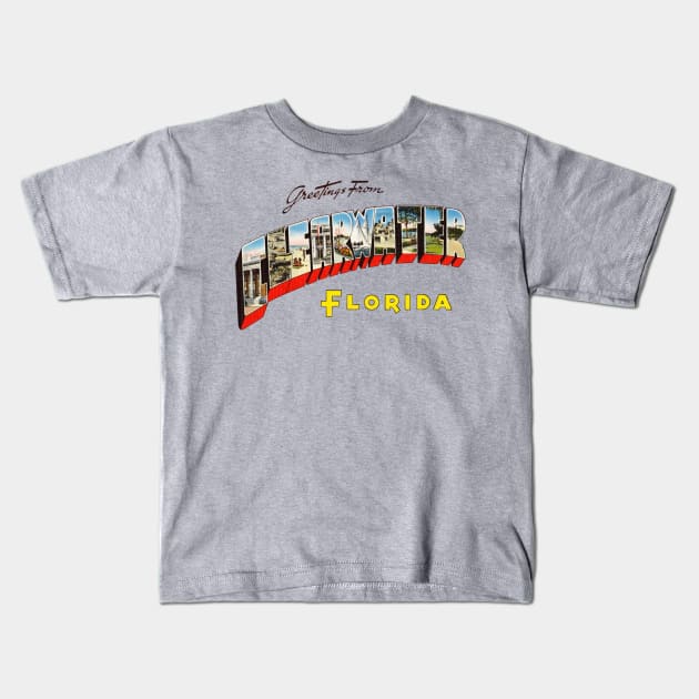 Greetings from Clearwater Florida Kids T-Shirt by reapolo